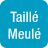 taillé meulé